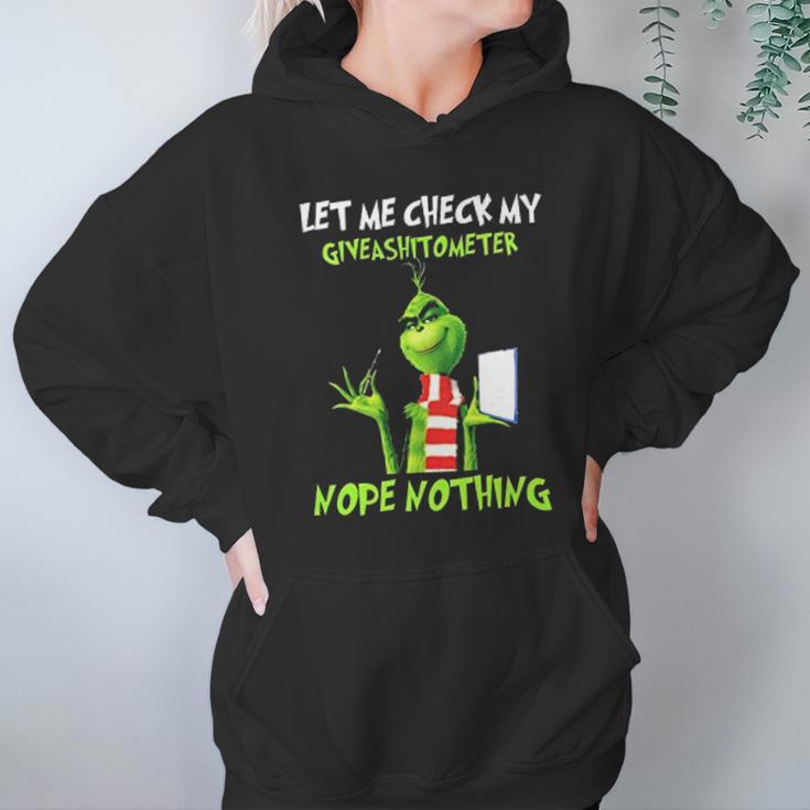 Let Me Check My Giveashitometer Nope Nothing Funny Grinch Hoodie Gifts for Women