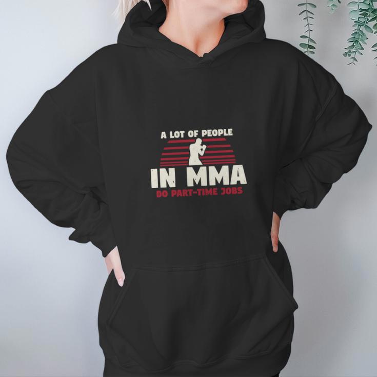 A Lot Of People In Mma Hoodie Gifts for Women