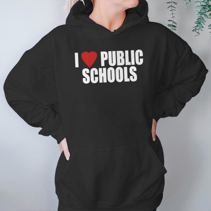 I Love Public Schools Hoodie Gifts for Women