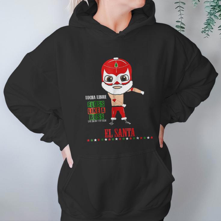 Lucha Libre El Santa Claus Floss Like A Boss 6 Hoodie Gifts for Women