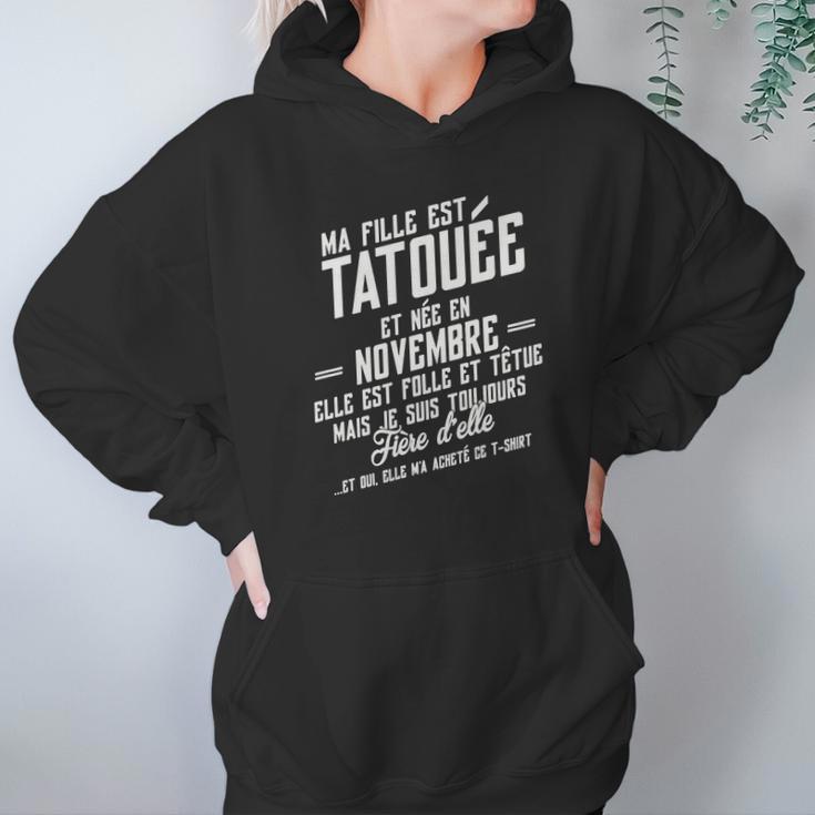 Ma Fille Est Tatouee Et Nee En Novembre Hoodie Gifts for Women