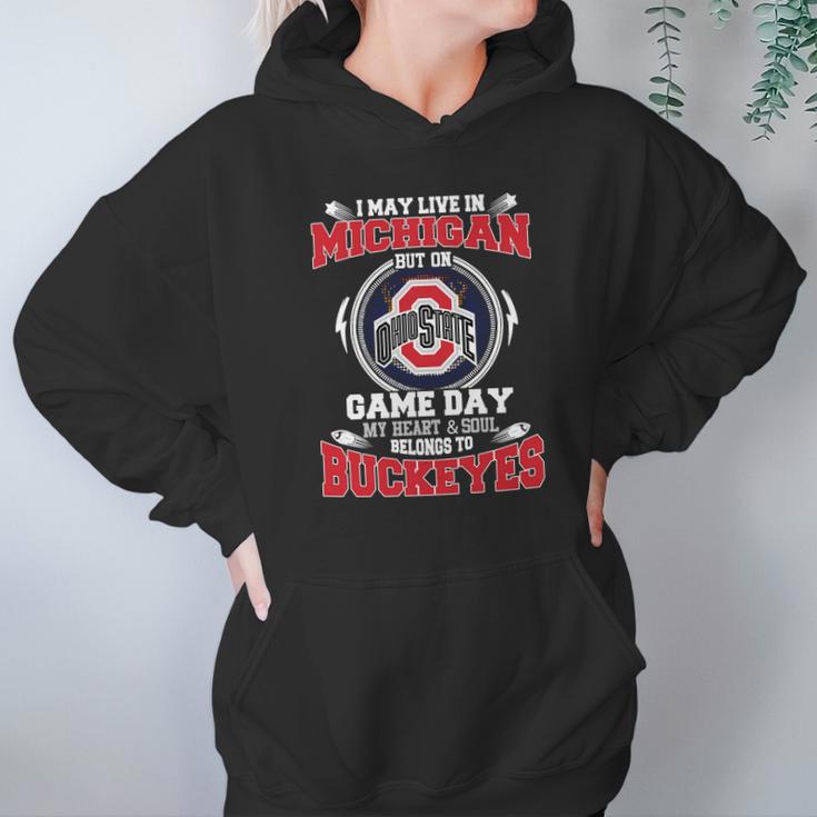 I May Live In Michigan But On Ohiostate Game Day Buckeyes Hoodie Gifts for Women