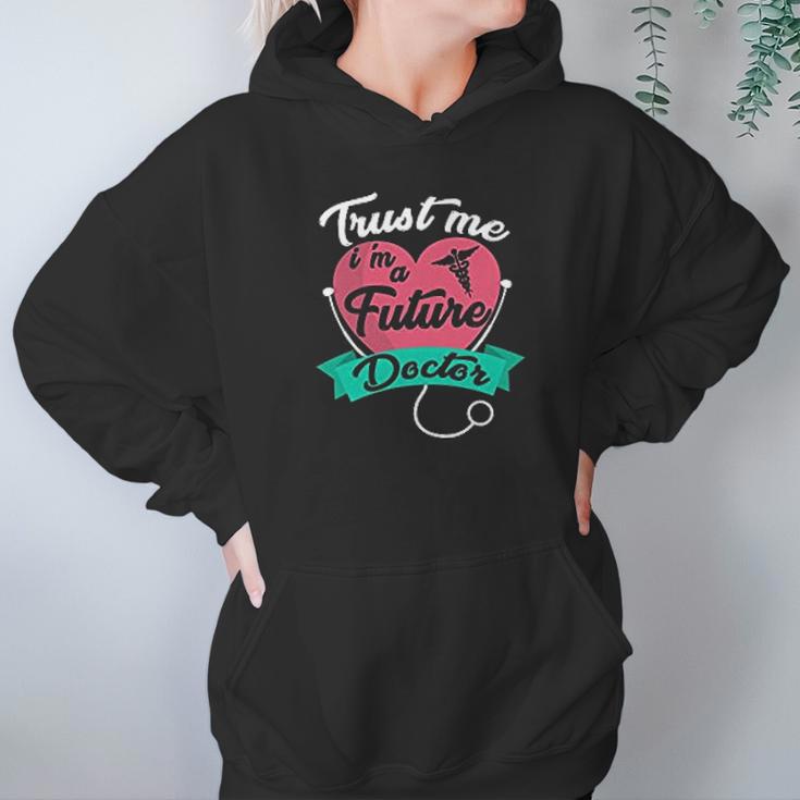 Medical Med Student Gift Trust Me Im A Future Doctor Hoodie Gifts for Women