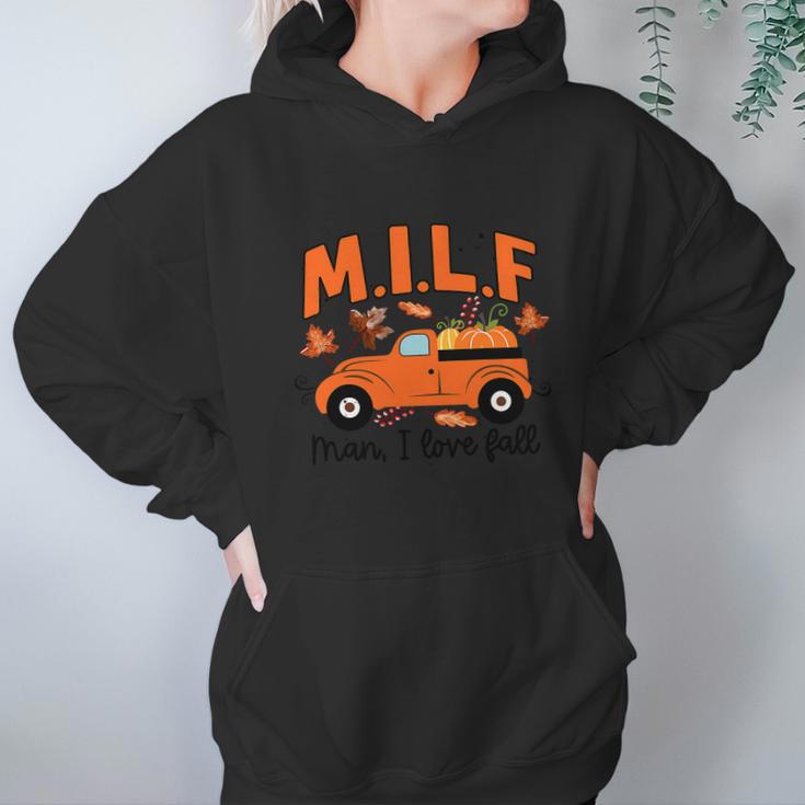 Milf Man I Love Fall Funny Truck Autumn Lover For Girl Hoodie Gifts for Women