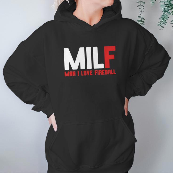 Milf Man I Love Fireball Hoodie Gifts for Women