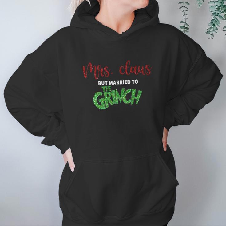 Mrs Claus Married To Grinch Hoodie Gifts for Women