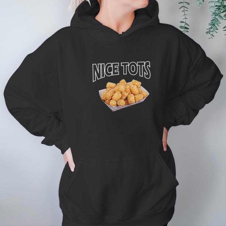 Nice Tots Tater Hoodie Gifts for Women