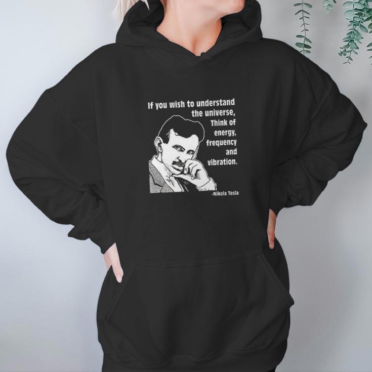 Nikola Tesla If You Wish To Understand Hoodie Gifts for Women