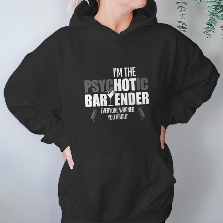 Im The Psychotic Bartender Hoodie Gifts for Women