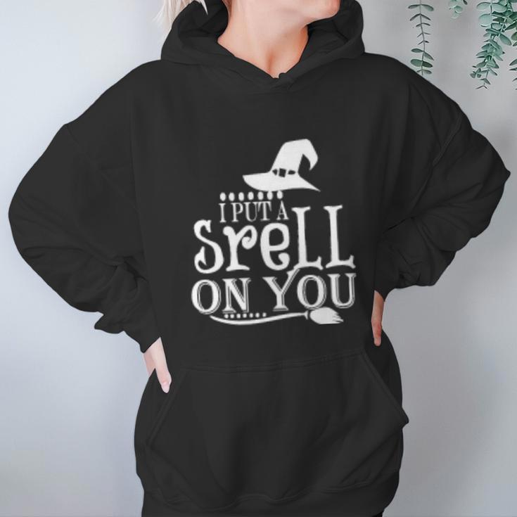 I Puta Srell On You Halloween Quote Hoodie Gifts for Women