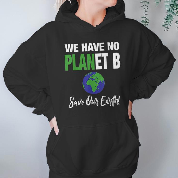 There Is No Plan B Save Earth Hoodie Gifts for Women