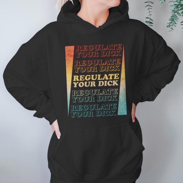 Retro Vintage Regulate Your Dick Pro Roe Hoodie Gifts for Women