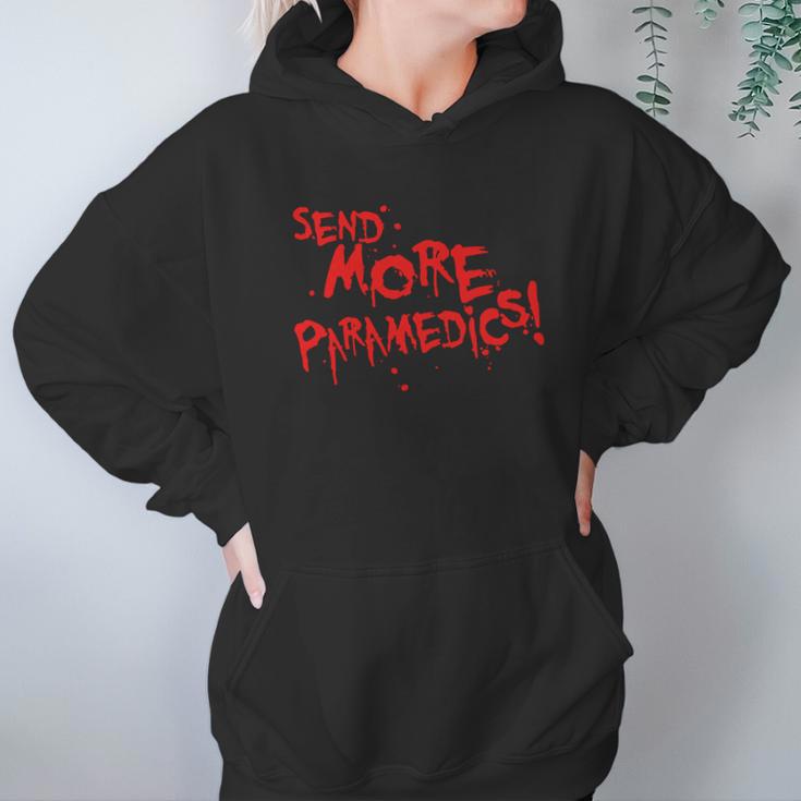 Send More Paramedics T-Shirt Hoodie Gifts for Women