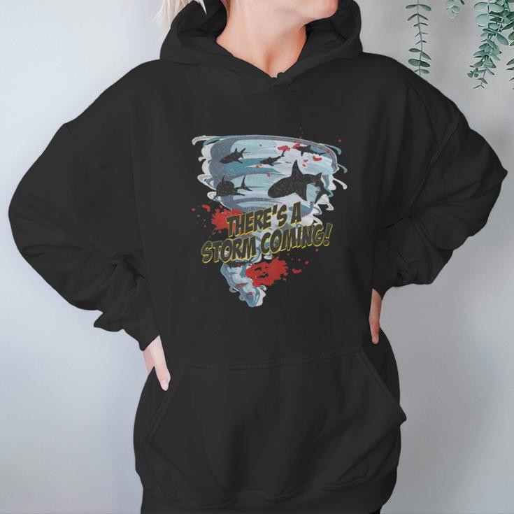 Shark Tornado - Shark Cult Movie - Shark Attack - Shark Tornado Horror Movie Parody - Storms Coming Hoodie Gifts for Women