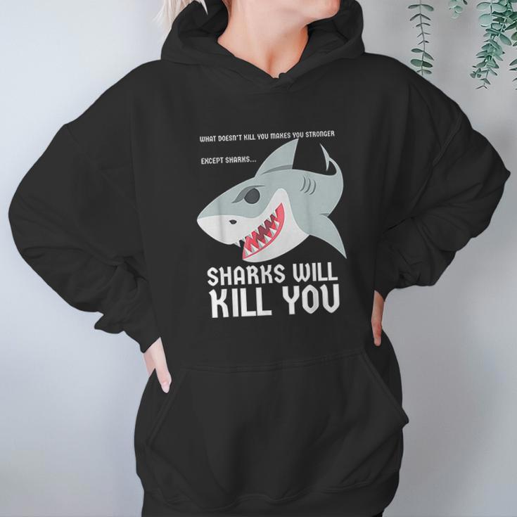 Sharks Will Kill You Funny Fun Emoji Stuff Gift Hoodie Gifts for Women