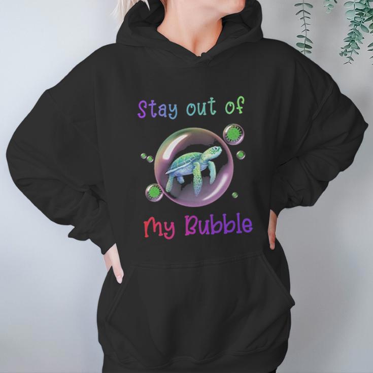 Stay Out Of My Bubble Social Distancing Hoodie Gifts for Women