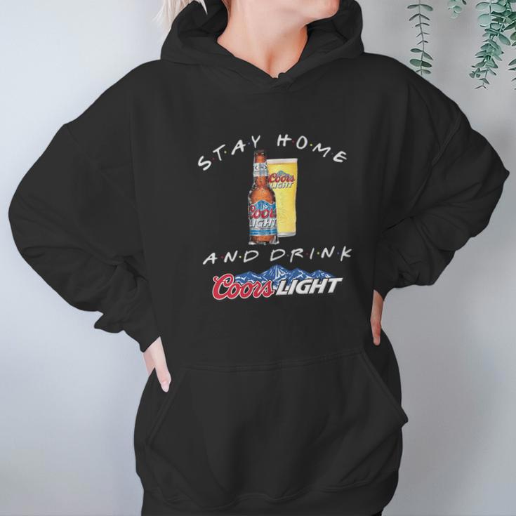 Stay Home And Drink Coors Light Coronavirus Shirt Hoodie Gifts for Women