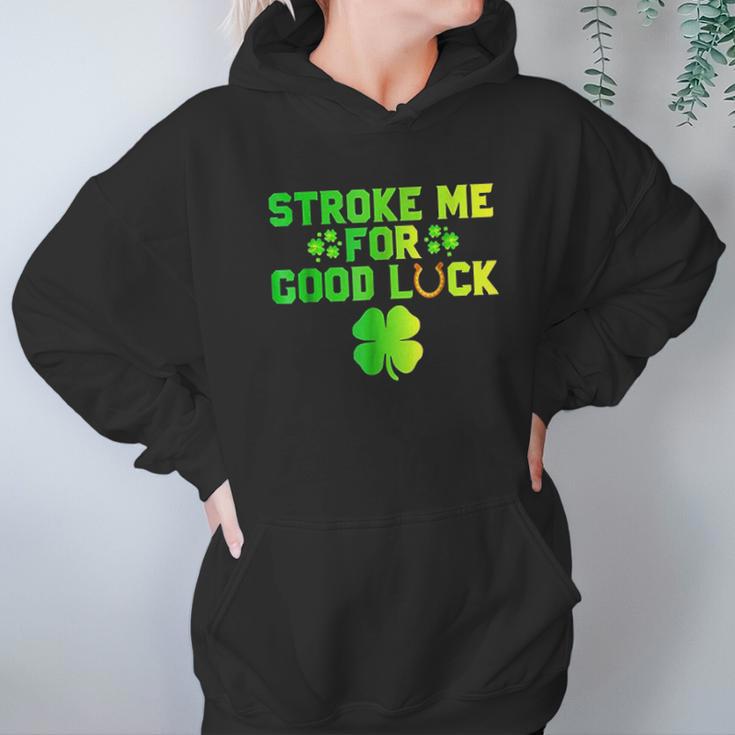 Stroke Me For Good Luck St Patricks Day Hoodie Gifts for Women