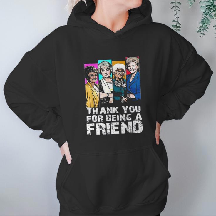 Thank You For Being A Friend Golden Girls Hoodie Gifts for Women