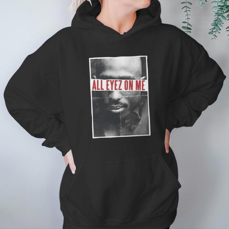 Tupac All Eyez On Me Gift Hoodie Gifts for Women