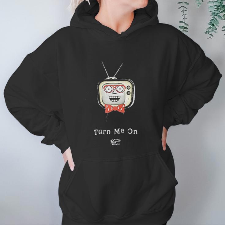 Turn Me On Television Hoodie Gifts for Women