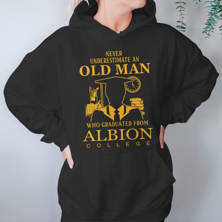 Never Underestimate An Old Man Who Graduated From Albion College Hoodie Gifts for Women