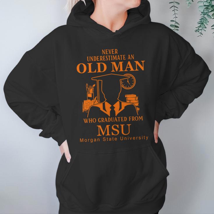 Never Underestimate An Old Man Who Graduated From Morgan State University Hoodie Gifts for Women