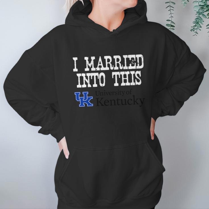 University Of Kentucky University Married Into I Married Into This Hoodie Gifts for Women