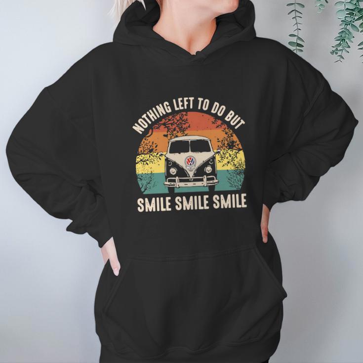 Volkswagen Nothing Left To Do But Smile Smile Smile Hoodie Gifts for Women