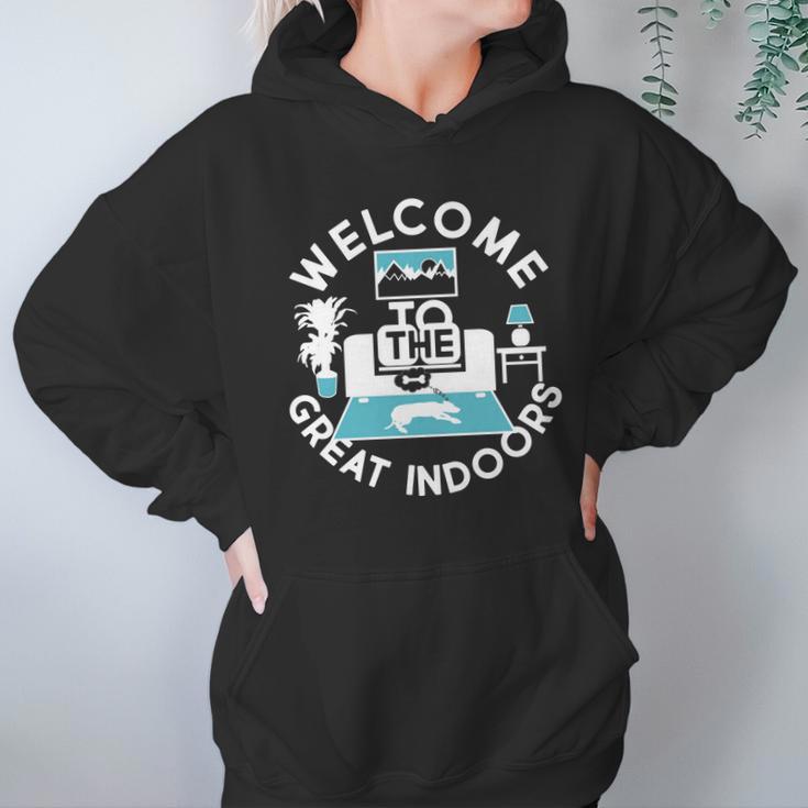 Welcome To The Great Indoors Hoodie Gifts for Women