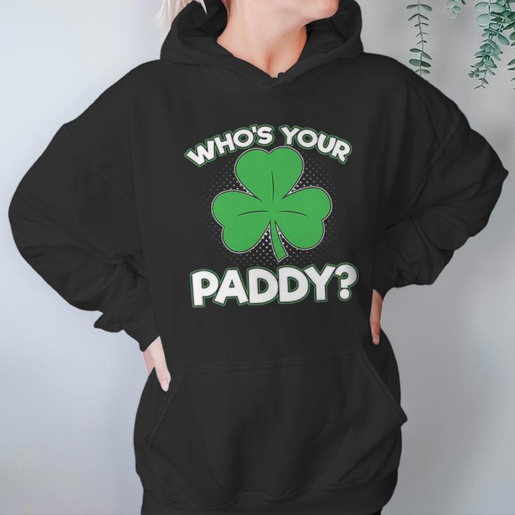 Whos Your Paddy St Patricks Day Hoodie Gifts for Women