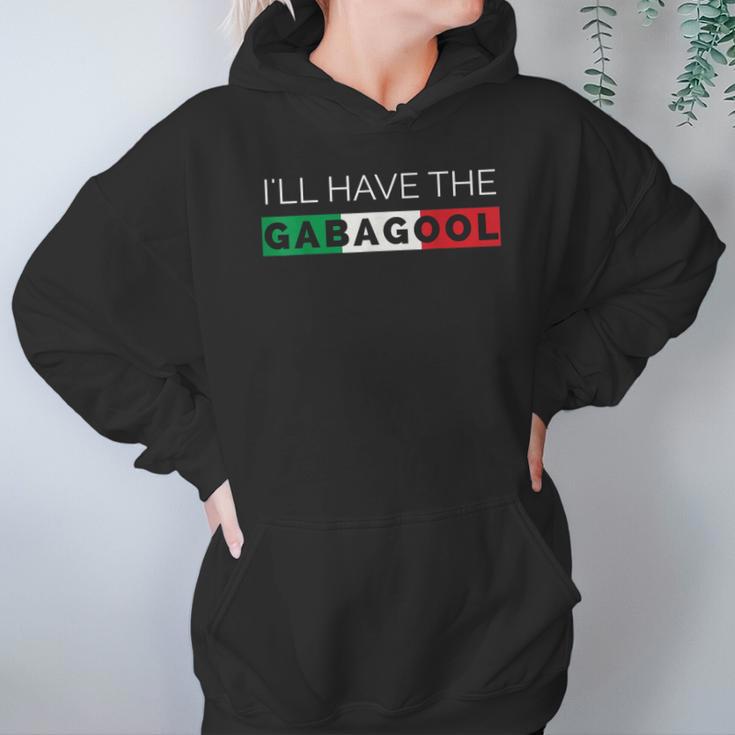 I Will Have The Gabagool Funny Graphic Hoodie Gifts for Women