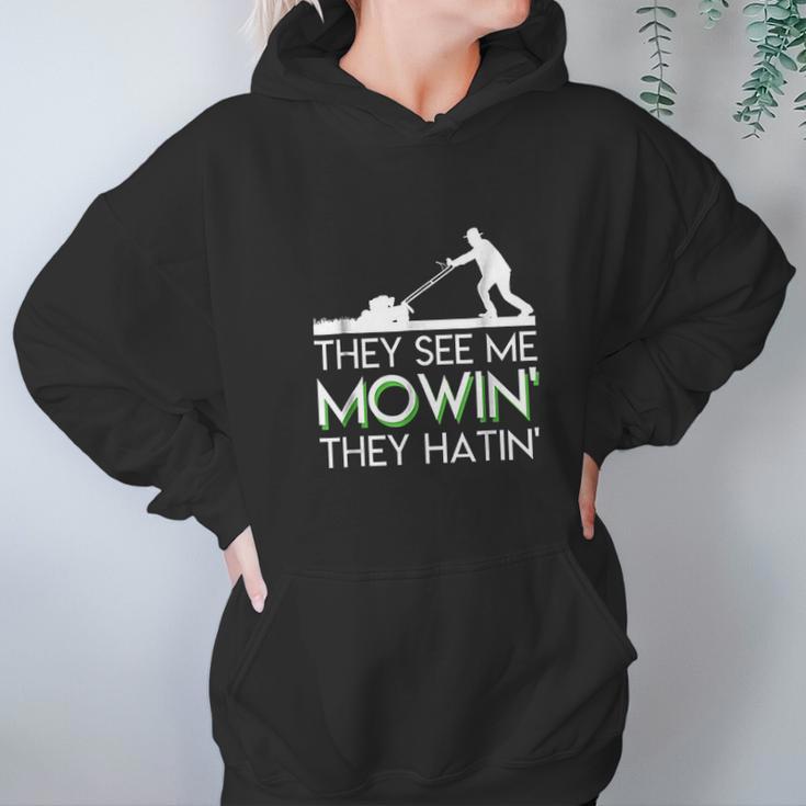 They See Me Mowin They Hatin Lawn Mower Funny Gifts Saying Hoodie Gifts for Women