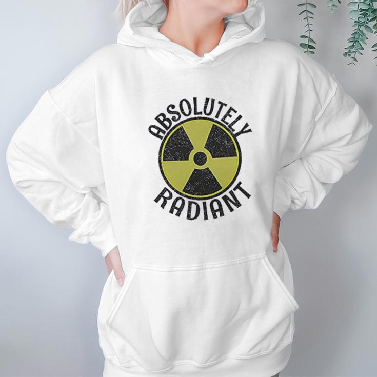 Absolutely Radiant Nuclear Radioactive Sign Hoodie Gifts for Women