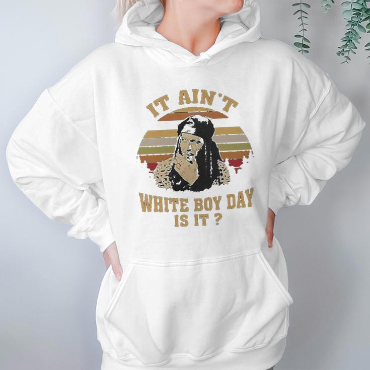 It Aint White Boy Day Is It Spivey True Romance Vintage Hoodie Gifts for Women