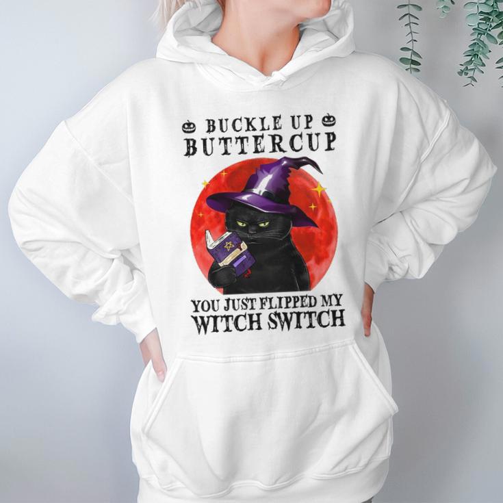 Buckle Up Buttercup You Just Flipped My Witch Switch Black Cat Hoodie Gifts for Women