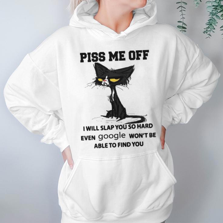 Cat Piss Me Off I Will Slap You So Hard Even Google Won’T Be Able To Find YouSweater L98 Hoodie Gifts for Women