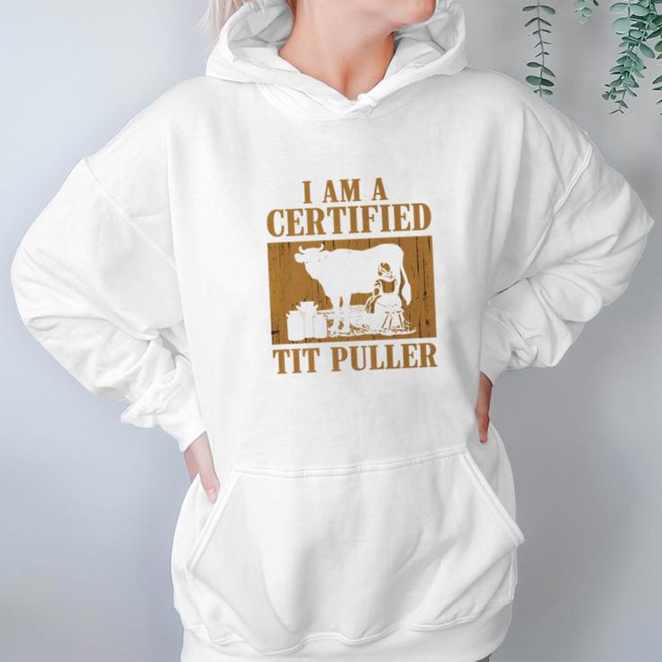 I Am A Certified Tit Puller Funny Gift For Cow Lover Hoodie Gifts for Women