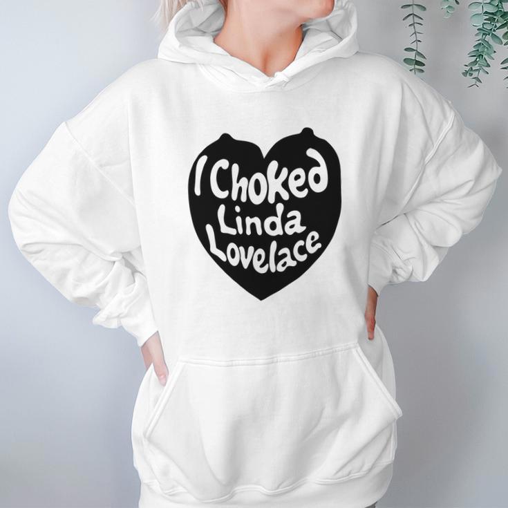 I Choked Linda Lovelace Gift Hoodie Gifts for Women