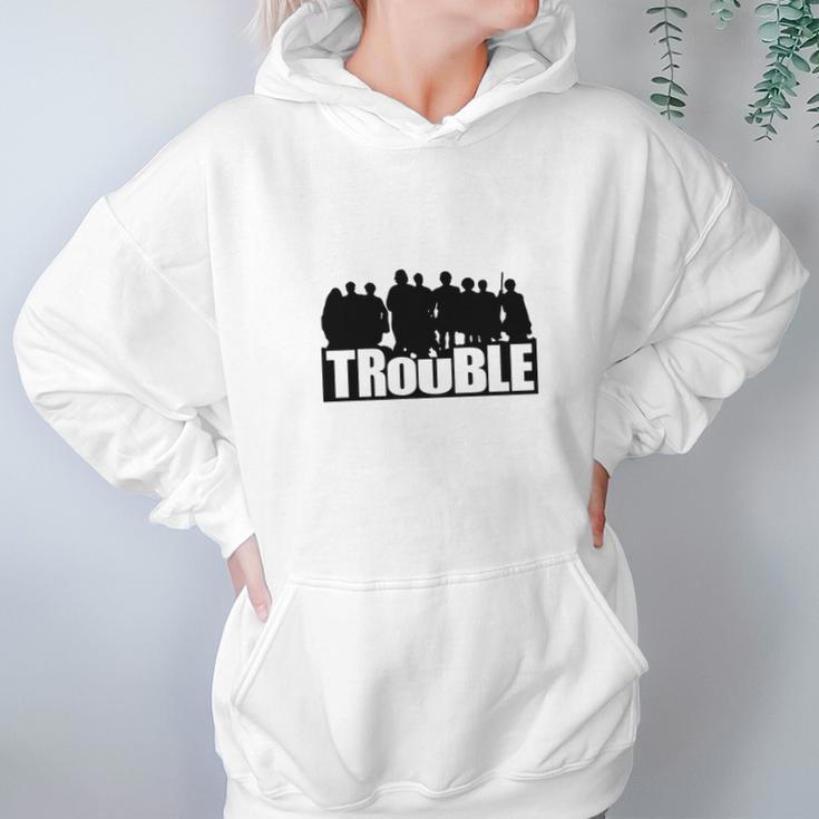 The Chosen Trouble Hoodie Gifts for Women