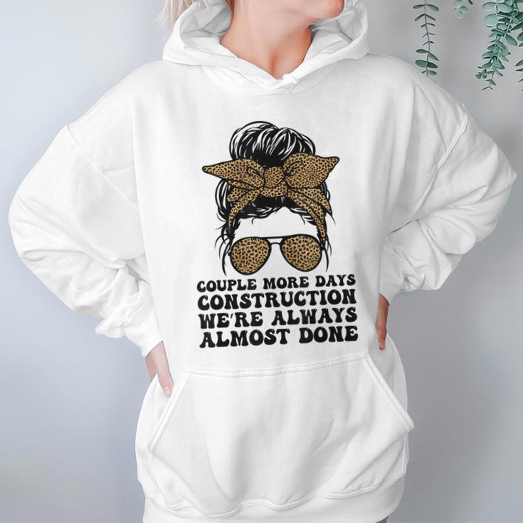 Couple More Days Construction We’Re Always Almost Done Funny V5 Hoodie Gifts for Women