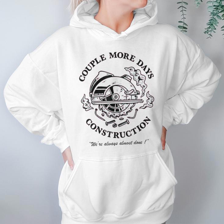 Couple More Days Construction We’Re Always Almost Done V17 Hoodie Gifts for Women