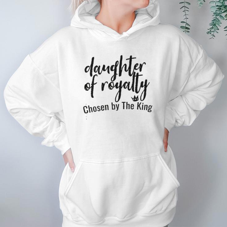 Daughters Of Royalty Chosen By The King Hoodie Gifts for Women