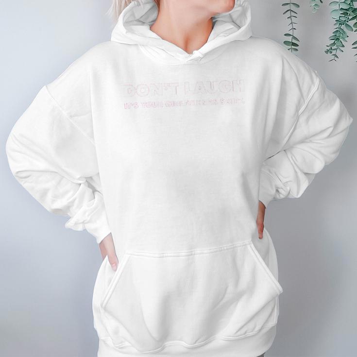 Dont Laugh V2 Hoodie Gifts for Women