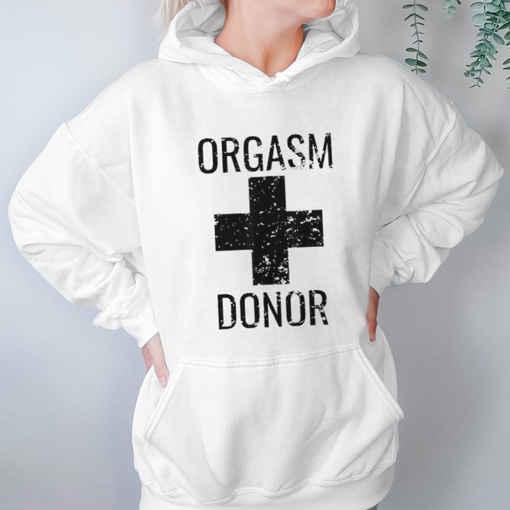 Funny Distressed Orgasm Donor Humour Orgasim Donor Hoodie Gifts for Women