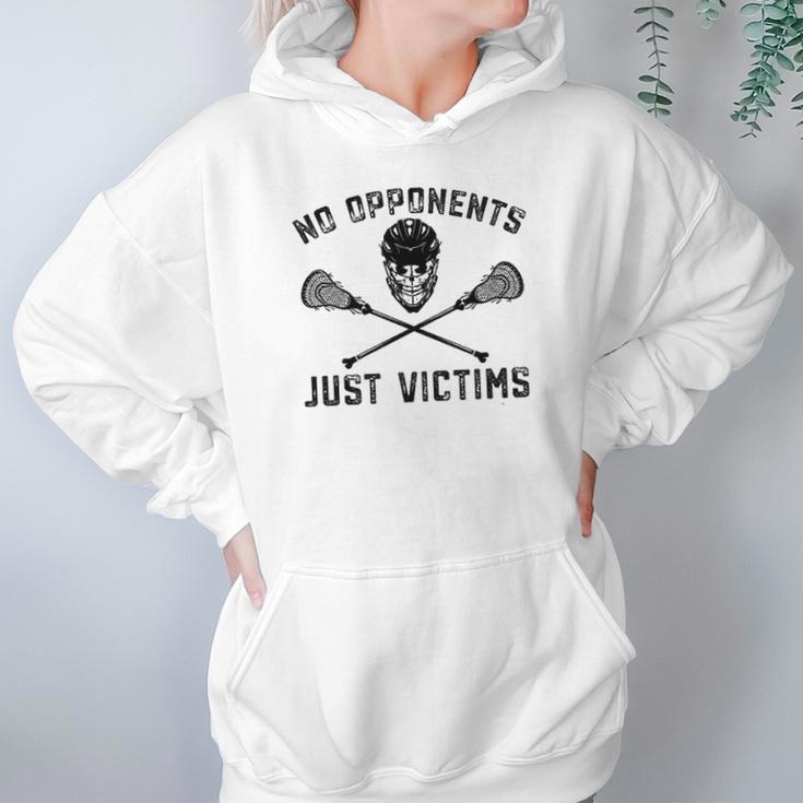 Funny Lacrosse No Opponents Just Victims Lax Hoodie Gifts for Women