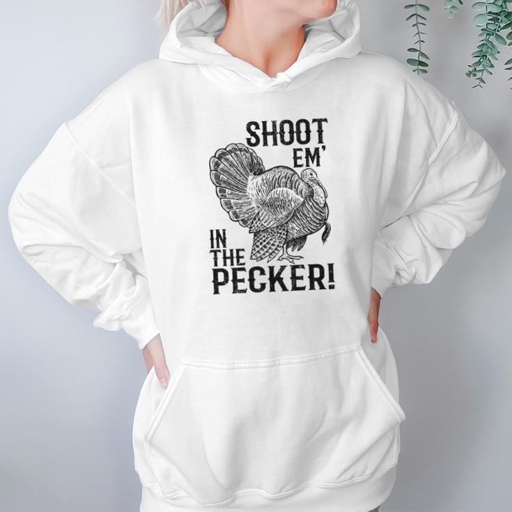 Funny Turkey Hunting Tom Beard Shoot Em In The Pecker Hoodie Gifts for Women