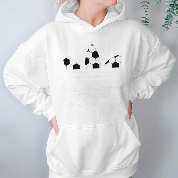 H-All Day I Dream Soccer Hoodie Gifts for Women