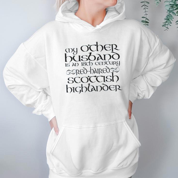 My Other Husband Is An 18Th Century Scottish Highlander Hoodie Gifts for Women