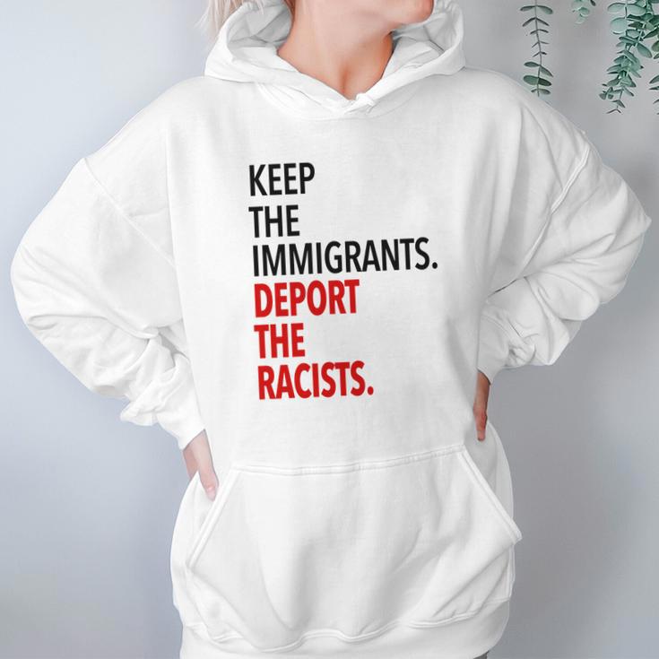 Keep The Immigrants Deport The Racists Hoodie Gifts for Women